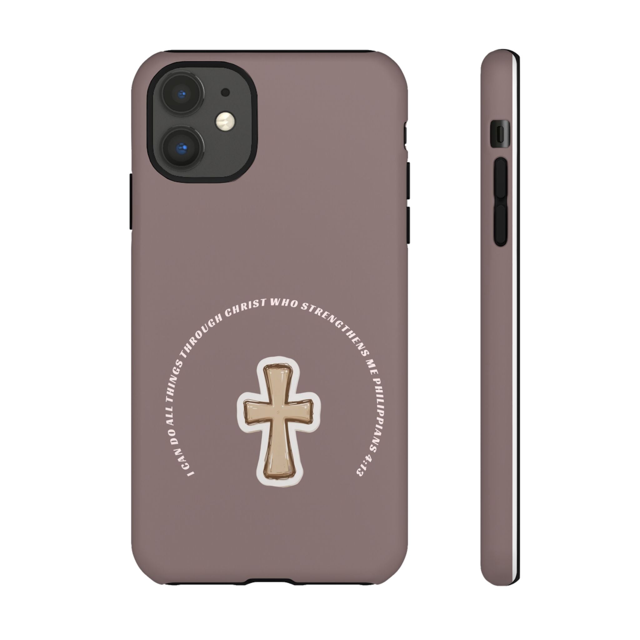 “I Can Do All Things Through Christ”- hard protective iPhone case in matte and glossy finish
