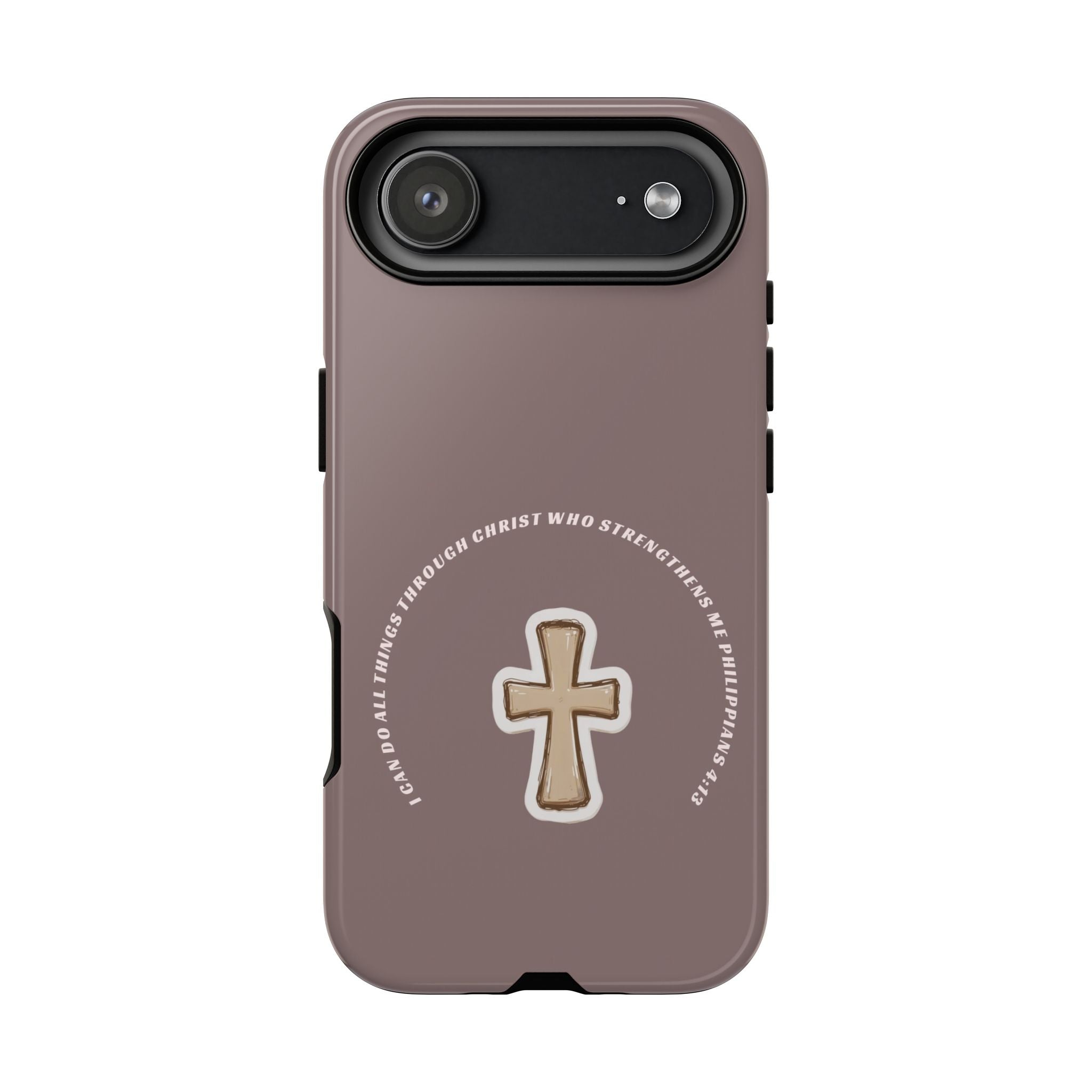 “I Can Do All Things Through Christ”- hard protective iPhone case in matte and glossy finish